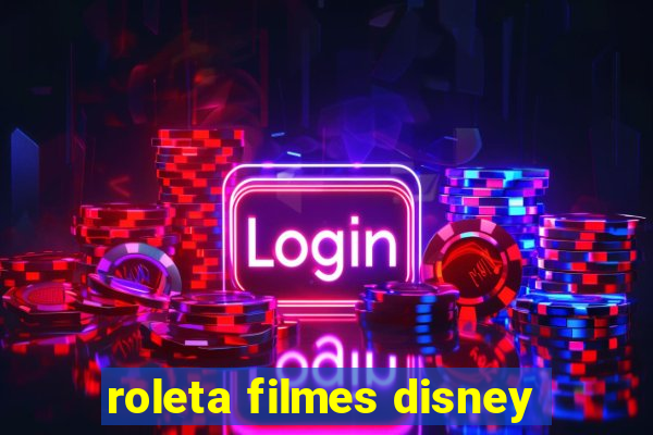 roleta filmes disney